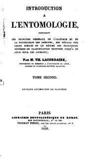 Cover of: Introduction à l'entomologie: comprenant les principes généraux de l'anatomie et de la ...