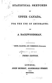 Cover of: Statistical Sketches of Upper Canada: For the Use of Emigrants