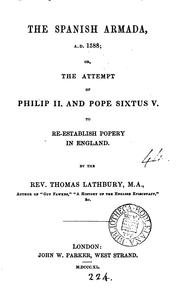 Cover of: The Spanish armada ... ; or, The attempt of Philip ii. and pope Sixtus v. to re-establish popery ...