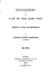 Cover of: Chiploquorgan: Or, Life by the Camp Fire in Dominion of Canada and Newfoundland