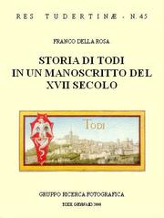 Cover of: www.grupporicercafotografica.it Storia di Todi in un manoscritto del XVIII secolo