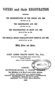 Cover of: Voters and Their Registration, Comprising the Representation of the People Act, 1884 (48 Vict ... by John James Heath Saint