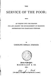 Cover of: The service of the poor; an inquiry into the reasons for and against the establishment of ...