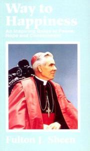 Cover of: Way to happiness by Fulton J. Sheen
