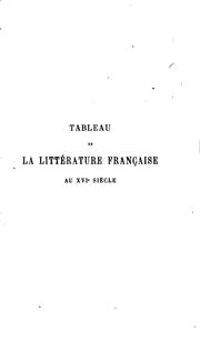 Cover of: Tableau de la littérature française au XVIe siècle: suivi d'études sur la ...