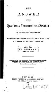 Cover of: The Answer of the New York neurological society to the document known as the Report of the ...