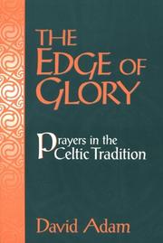 Cover of: The edge of glory: prayers in the Celtic tradition