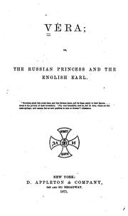 Cover of: Vera; Or, The Russian Princess and the English Earl