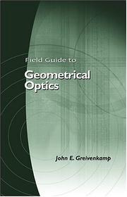 Field guide to geometrical optics by John E. Greivenkamp