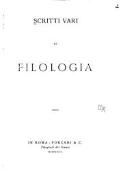 Cover of: Scritti vari di filologia by 
