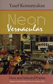 Cover of: Neon vernacular: new and selected poems