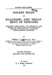 Cover of: Golden Rules of Diagnosis and Treatment of Diseases: Aphorisms, Observations ...