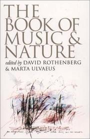 Cover of: The book of music and nature: an anthology of sounds, words, thoughts