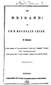 Cover of: The Brigand; Or, The Mountain Chief: A Romance