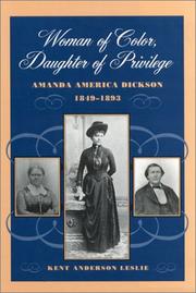 Cover of: Woman of color, daughter of privilege: Amanda America Dickson, 1849-1893
