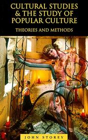 Cover of: Cultural studies and the study of popular cultures: theories and methods