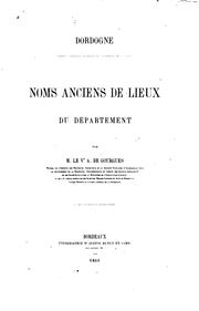 Cover of: Dordogne. Noms anciens de lieux du Département