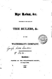 Cover of: Bye laws,&c. proposed to be made by the rulers, &c. of the Waterman