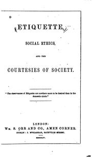 Cover of: Etiquette, Social Ethics, and the Courtesies of Society