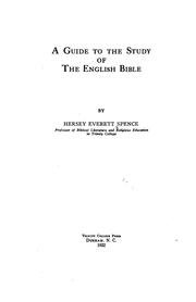 A Guide to the Study of the English Bible by Hersey Everett Spence