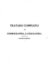 Cover of: Tratado completo de cosmographia e Geographia, historico-physica e commercial, antiga e moderna