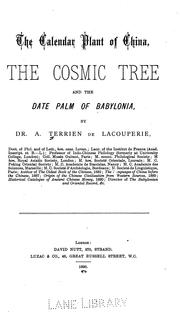 Cover of: The Calendar plant of China, the cosmic tree and the date palm of Babylonia