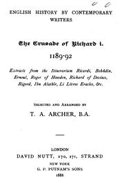 Cover of: The Crusade of Richard I, 1189-92: Extracts from the Itinerarium Ricardi Bohâdin, Ernoul, Roger ...