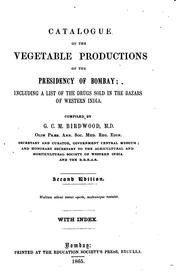 Catalogue of the Vegetable Productions of the Presidency of Bombay ... by George Christopher Molesworth Birdwood