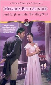 Cover of: Lord logic and the wedding wish by Melynda Beth Skinner