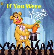 Cover of: If You Were Fozzie: Starring Jim Henson's Muppets