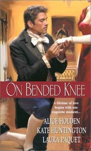 Cover of: On Bended Knee: One True Love; The Husband Hunt; Trusting Lady Lucy
