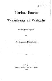 Cover of: Giordano Bruno's Weltanschauung und Verhängniss