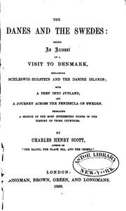 Cover of: The Danes and the Swedes: Being an Account of a Visit to Denmark, Including ...