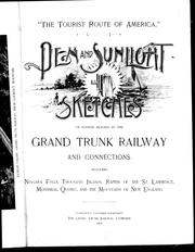 Cover of: Pen and sunlight sketches of scenery reached by the Grand Trunk Railway and connections: including Niagara Falls, Thousand Islands, rapids of the St. Lawrence, Montreal, Quebec and the mountains of New England.
