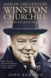 Man of the century : Winston Churchill and his legend since 1945