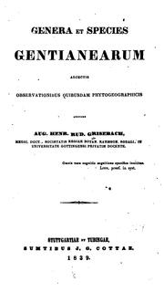 Cover of: Genera et species Gentianearum adjectis observationibus quibusdam phytogeographicis
