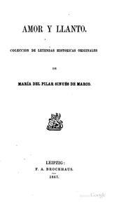 Cover of: Amor y Llanto: Collección de Leyendas Históricas Originale de María del ...