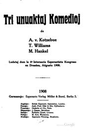 Cover of: Tri Unuaktaj Komedioj by de A. v. Kotzebue, T. Williams, M. Hankel