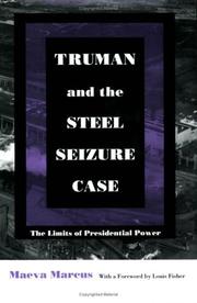 Truman and the steel seizure case by Maeva Marcus