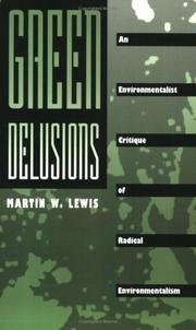 Cover of: Green Delusions: An Environmentalist Critique of Radical Environmentalism