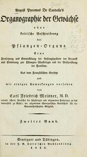 Cover of: August Pyramus de Candolle's Organographie der Gewachse, oder, Kritische Beschreibung der Pflanzen-Organe by Augustin Pyramus de Candolle