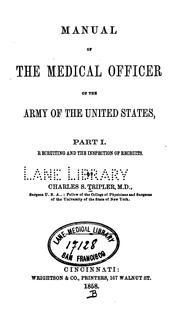 Cover of: Manual of the medical officer of the army of the United States