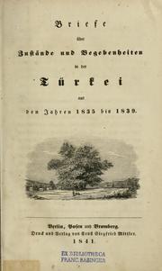 Briefe über Zustände und Begebenheiten in der Türkei aus den Jahren 1835 bis 1839 by Helmuth Karl Bernhard Graf von Moltke