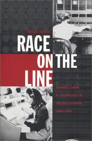 Cover of: Race on the Line: Gender, Labor, and Technology in the Bell System, 1880-1980