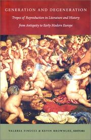 Cover of: Generation and Degeneration: Tropes of Reproduction in Literature and History from Antiquity through Early Modern Europe