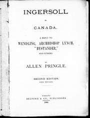 Cover of: Ingersoll in Canada: a reply to Wendling, Archbishop Lynch, "Bystander", and others