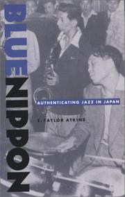 Cover of: Blue Nippon: Authenticating Jazz in Japan