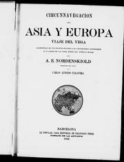 Cover of: Circunnavegación del Asia y Europa viaje del Vega: acompañado de una reseña historica de expediciones anteriores a lo largo de la costa norte del Antiguo mundo