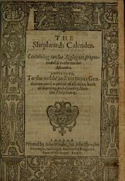 Cover of: shepheards calender: conteining twelue æglogues proportionable to the twelue monthes : entituled, to the noble and vertuous gentleman, most worthie of all titles, both of learning and chiualry, Maister Philip Sidney.