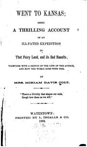 Cover of: Went to Kansas: Being a Thrilling Account of an Ill-fated Expedition to that Fairy Land, and Its ...